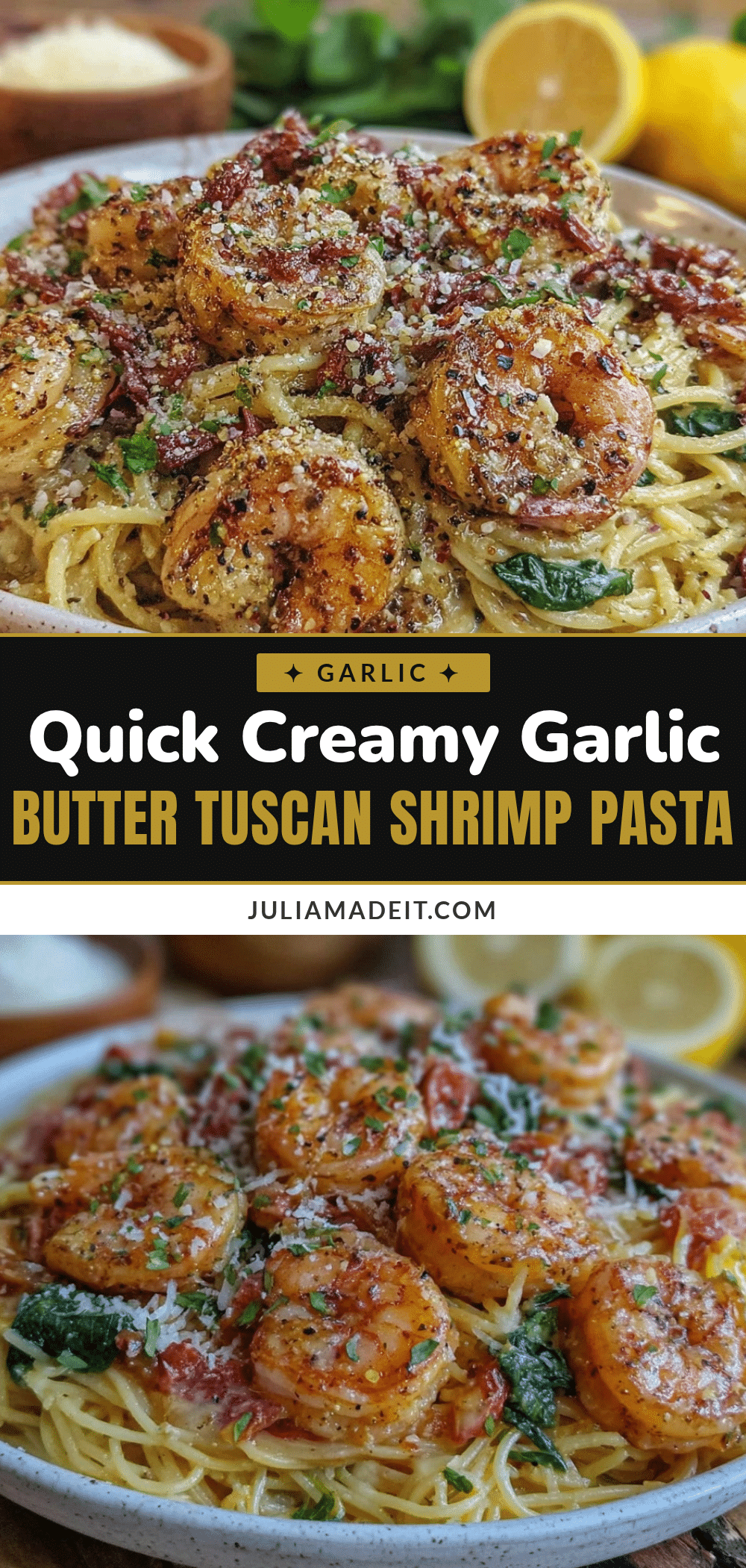 quick creamy garlic butter tuscan shrimp pasta recipe